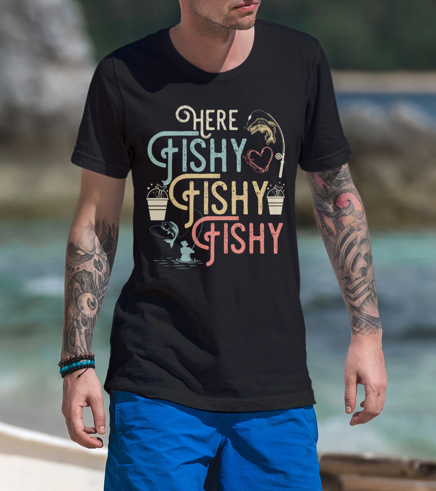 Here Fishy Fishy Fishy Heart Best Humor Fishing Visual Elements T-Shirt