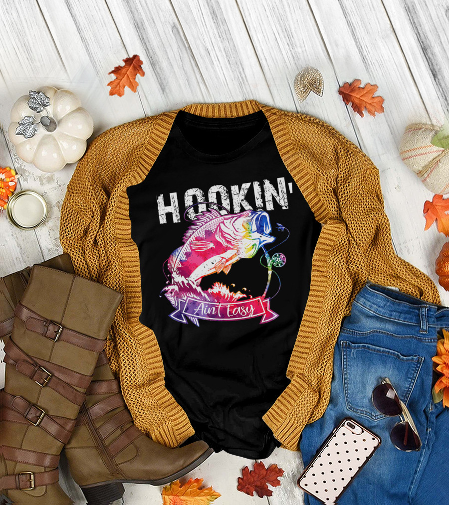 Hookin Aint Easy Funny Fishing Lovers Colorful Fish T-Shirt