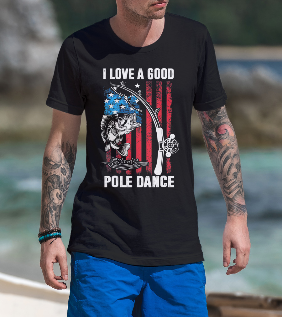I Love A Good Pole Dance Funny Fishing Walleye Fish American Flag T-Shirt