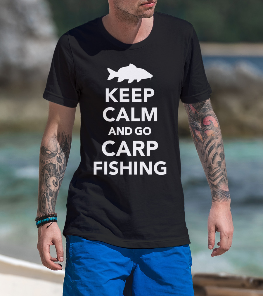 Keep Calm And Go Carp Fishing Fish T-Shirt
