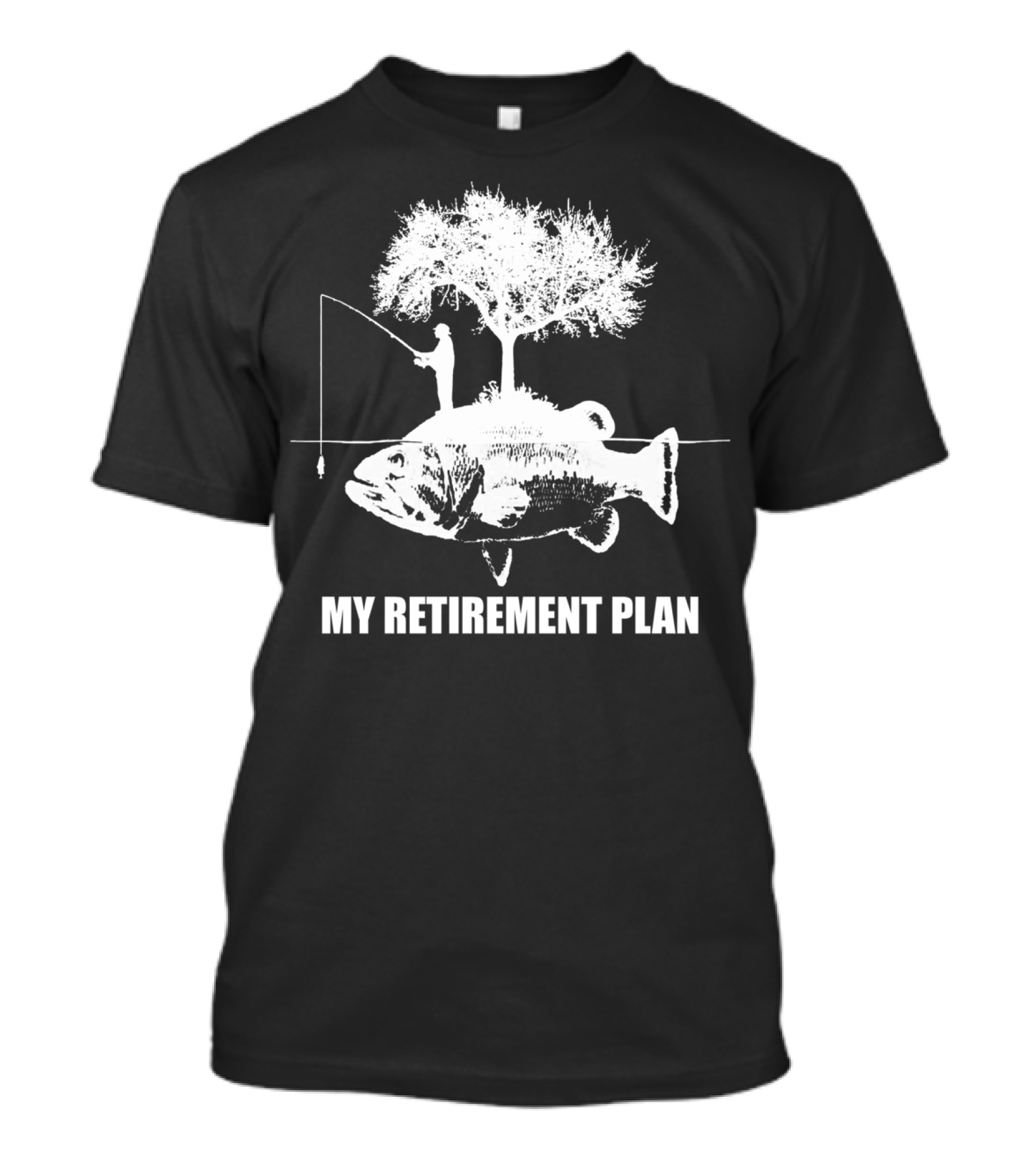 My Retirement Plan Is Fishing For Fishermen Lover With Tree And Fish T-Shirt