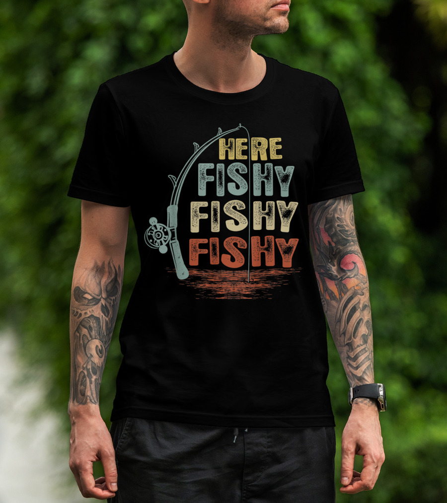 Here Fishy Fishy Fishy Vintage Funny Fishing Rod T-Shirt