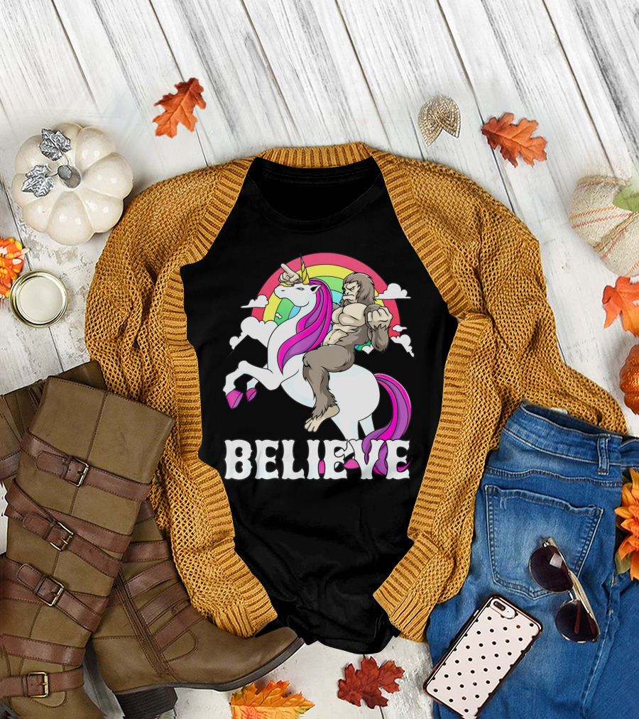 Bigfoot Riding Unicorn With Rainbow Believe T-Shirt