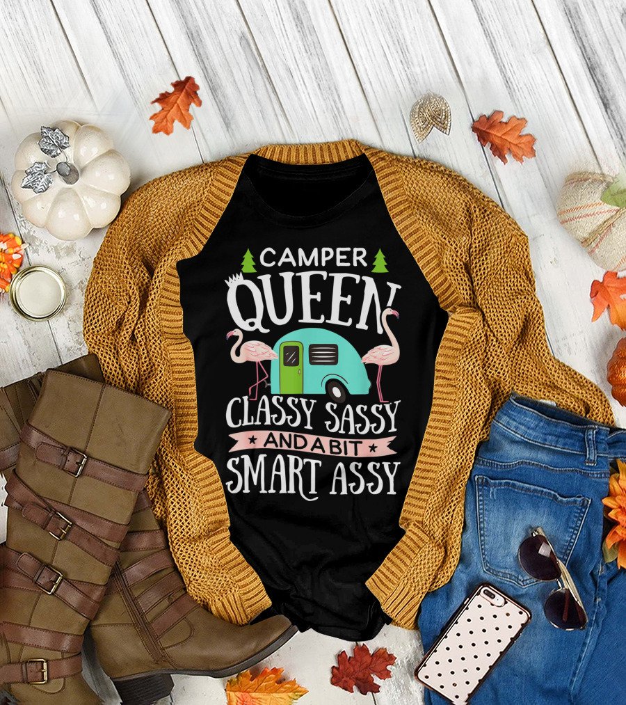 CAMPER QUEEN Classy Sassy And A Bit Smart Assy Flamingo RV Camping T-Shirt