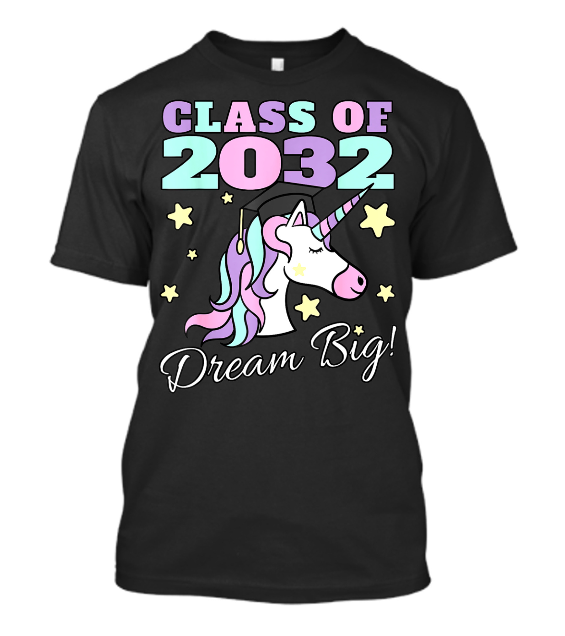 Class Of 2032 Dream Big Magical Unicorn Graduation Stars T-Shirt