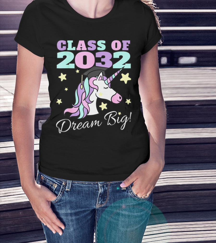 Class Of 2032 Dream Big Magical Unicorn Graduation Stars T-Shirt
