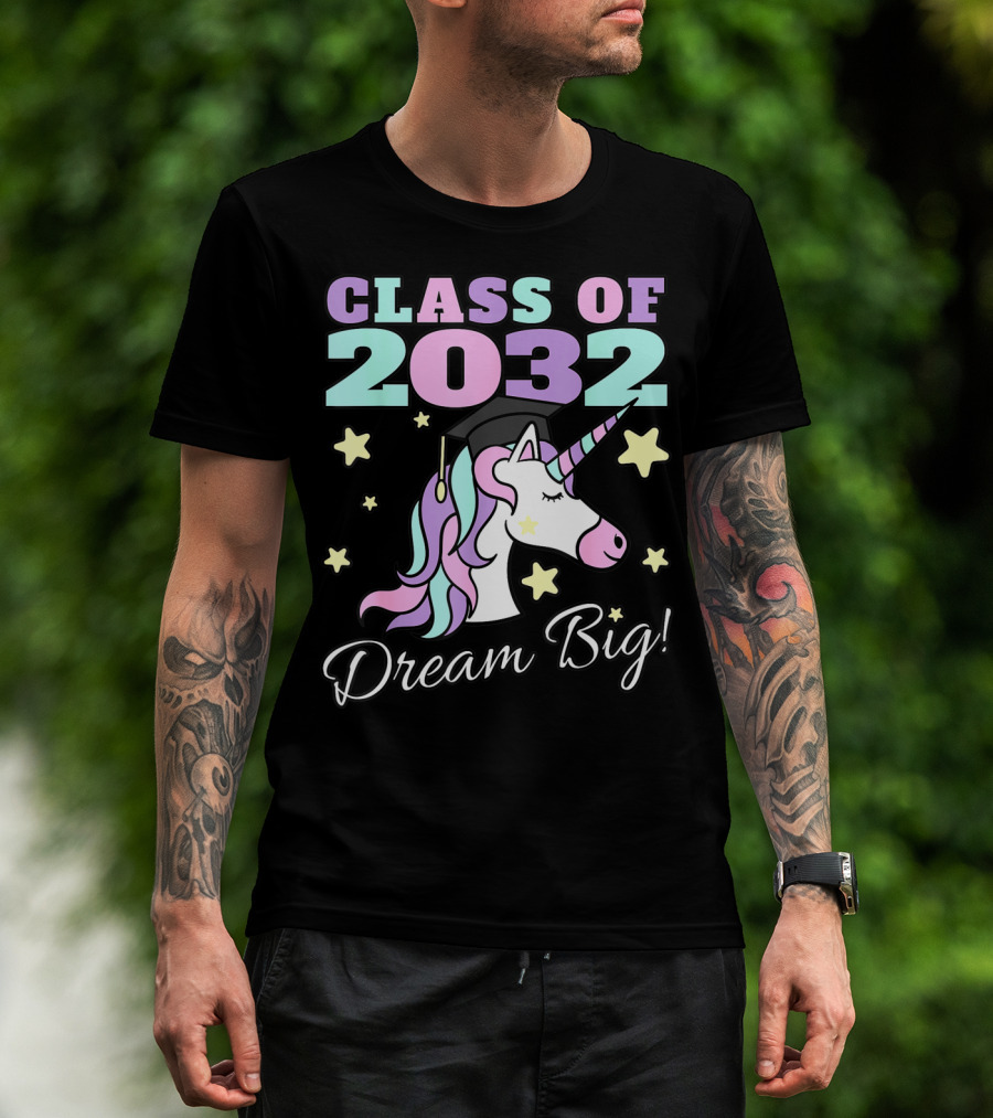 Class Of 2032 Dream Big Magical Unicorn Graduation Stars T-Shirt