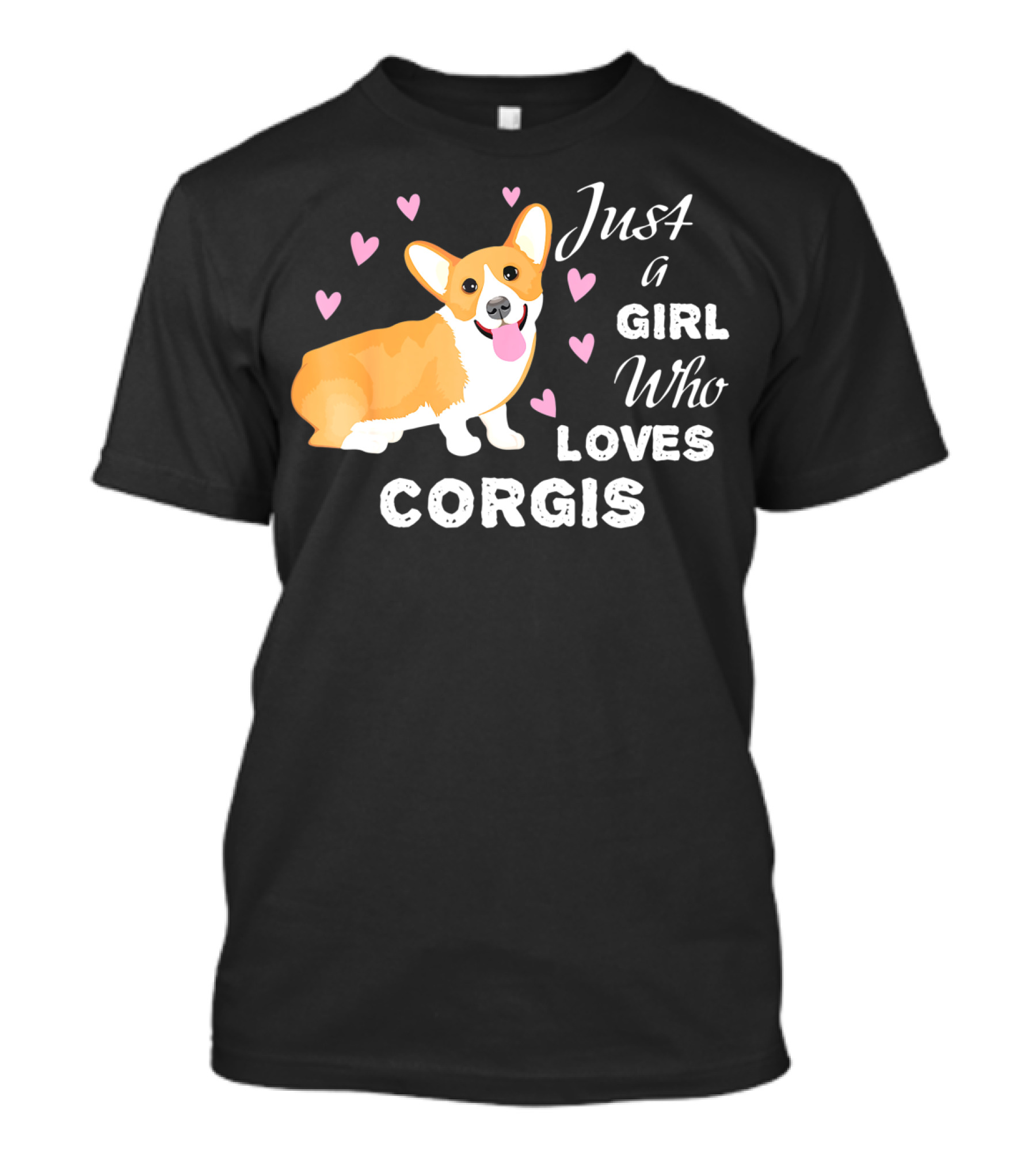 Just A Girl Who Loves Corgis With Cute Corgi And Hearts T-Shirt