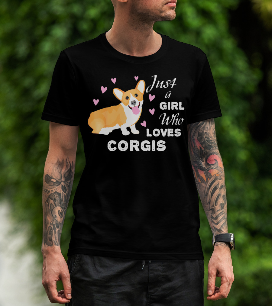 Just A Girl Who Loves Corgis With Cute Corgi And Hearts T-Shirt