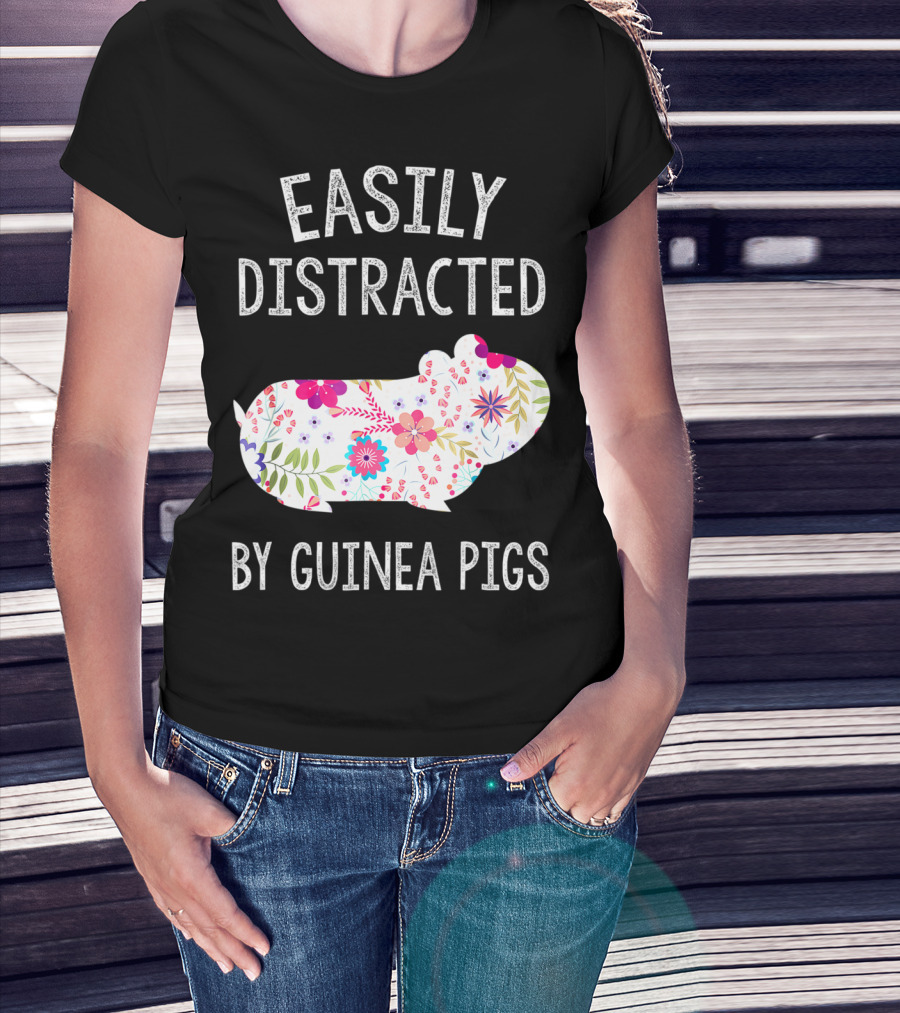 Easily Distracted By Guinea Pigs Floral Piggie Lover T-Shirt