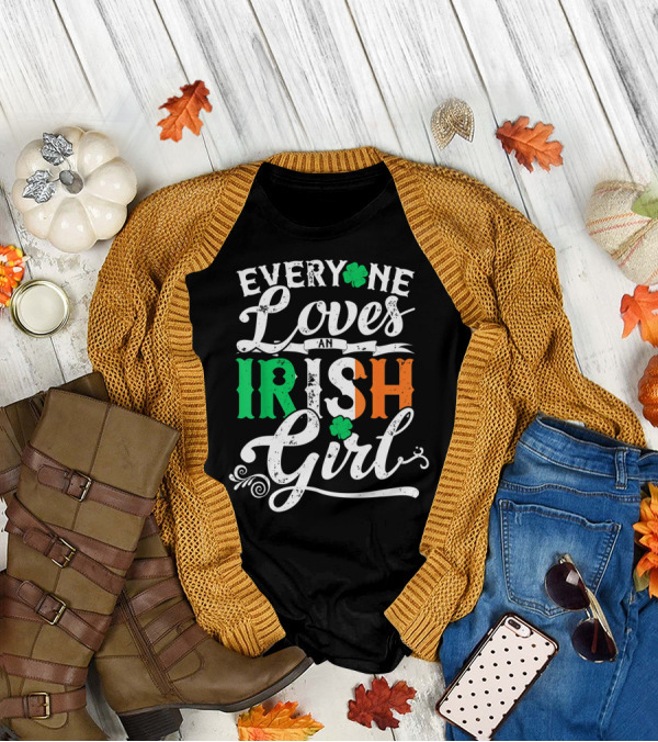 Everyone Loves An Irish Girl Shamrock St. Patrick's Day Colors T-Shirt