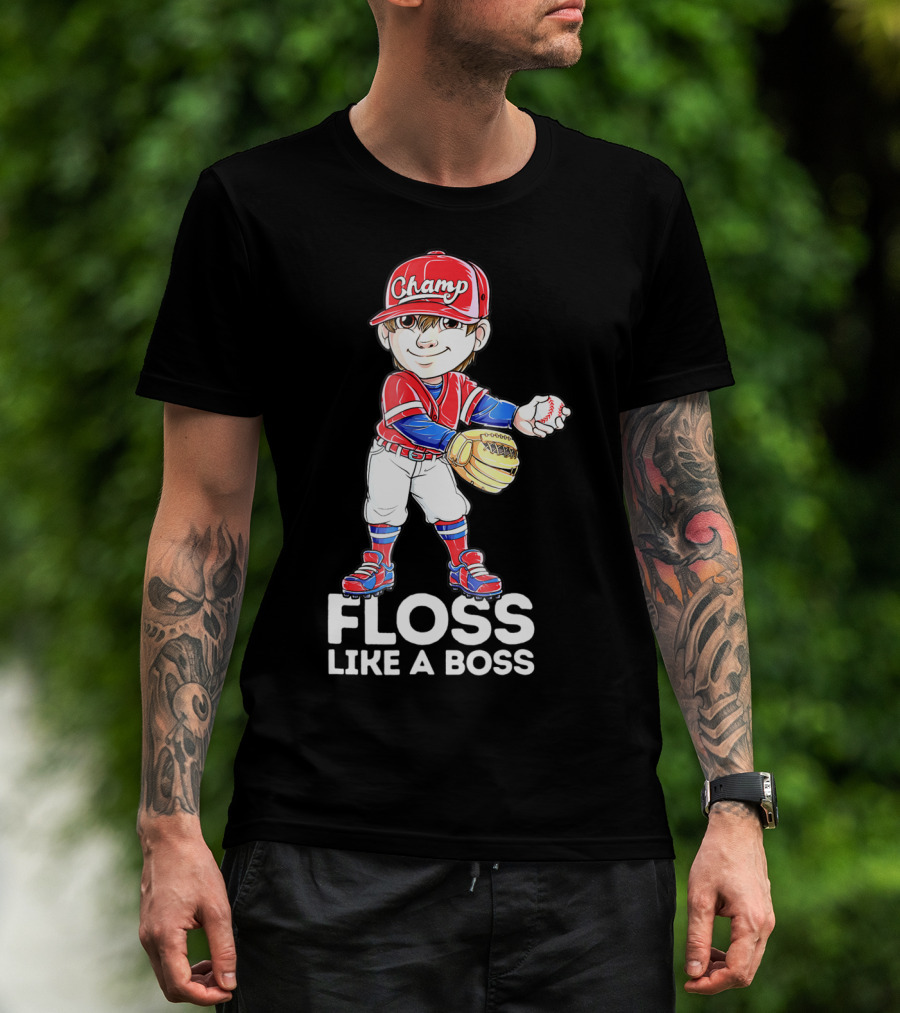 Floss Like A Boss Champ Baseball Player With Mitt And Ball T-Shirt