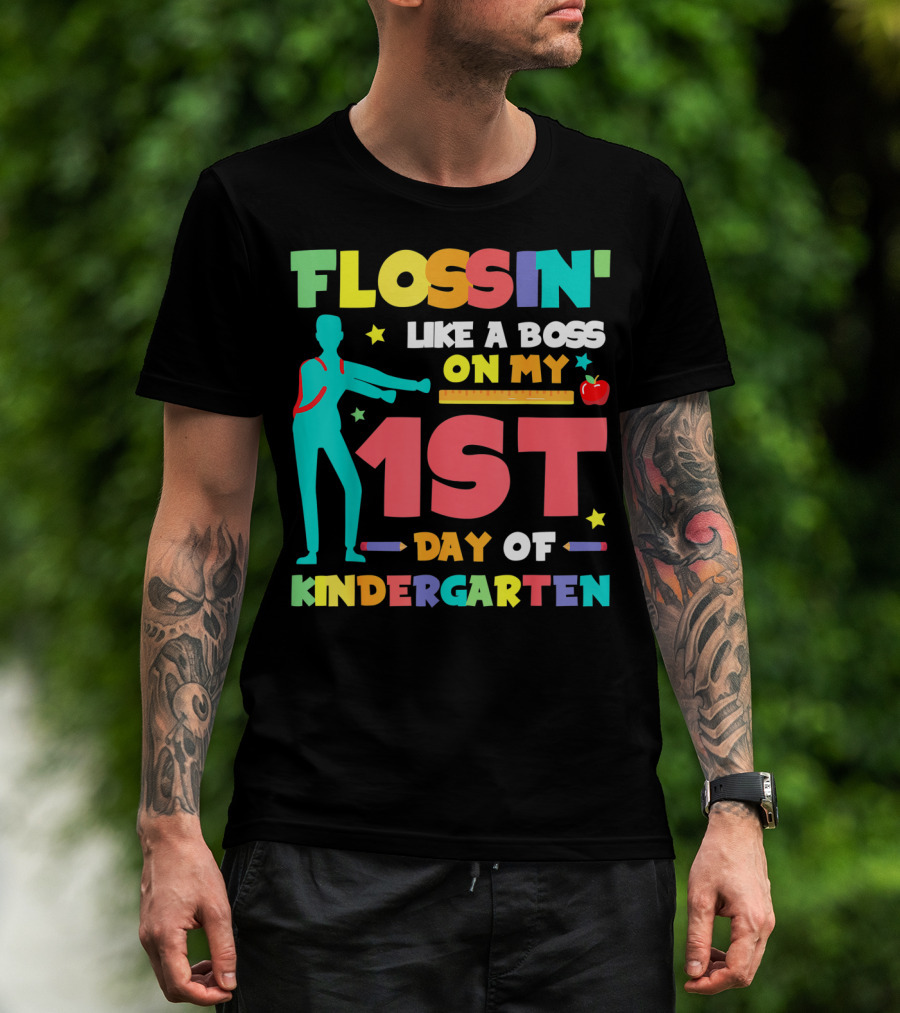 Flossin Like A Boss On My 1st Day Of Kindergarten With Silhouette And School Elements T-Shirt