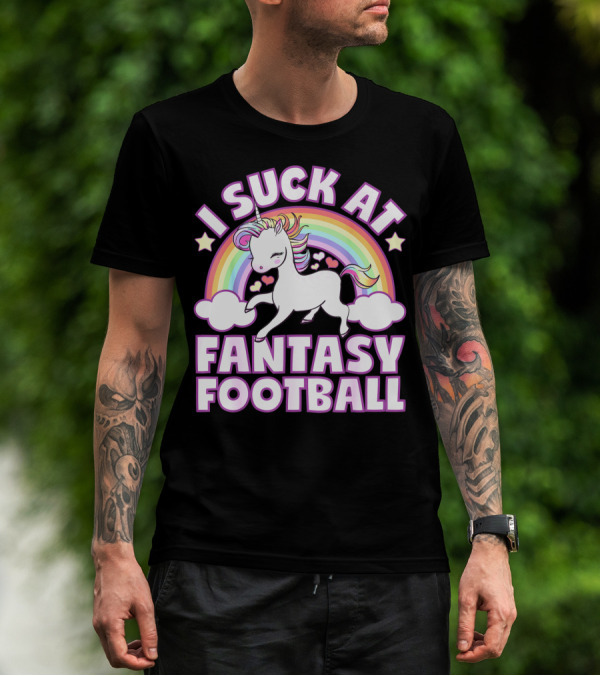 I Suck At Fantasy Football Unicorn Rainbow Stars Hearts T-Shirt