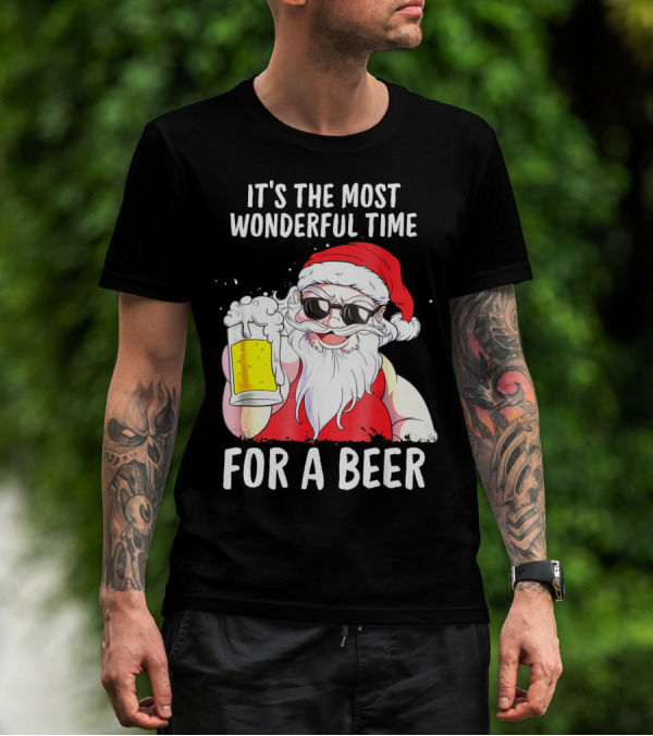It's The Most Wonderful Time For A Beer Santa Claus Holiday Cheers T-Shirt