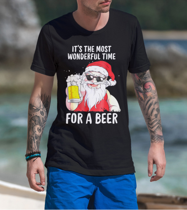 It's The Most Wonderful Time For A Beer Santa Claus Holiday Cheers T-Shirt