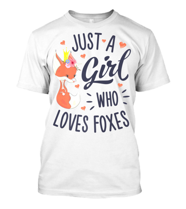 Just A Girl Who Loves Foxes Crowned Fox With Flowers T-Shirt