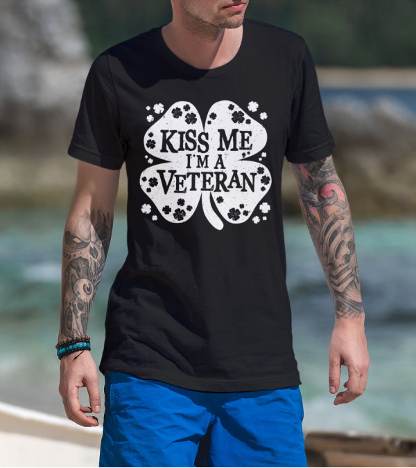 Kiss Me I'm A Veteran St Patricks Day Shamrock T-Shirt