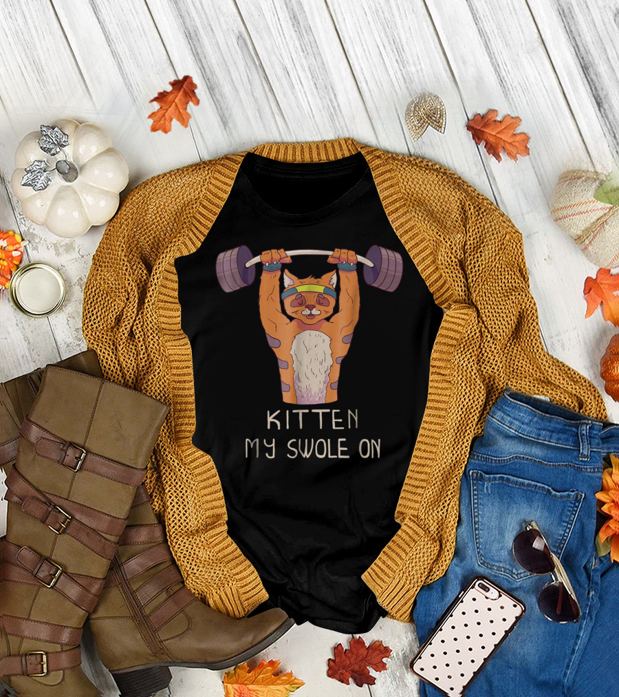 Kitten My Swole On Funny Gym Kitty Cat Workout Pun T-Shirt