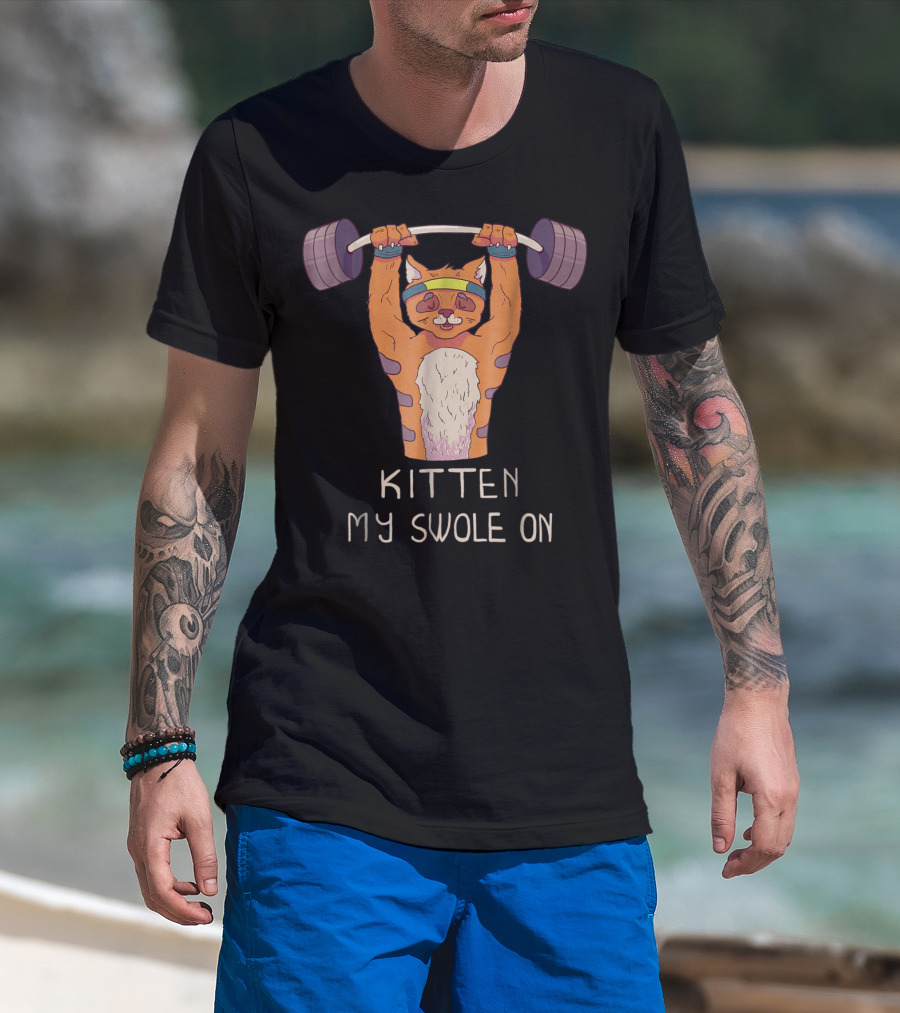 Kitten My Swole On Funny Gym Kitty Cat Workout Pun T-Shirt