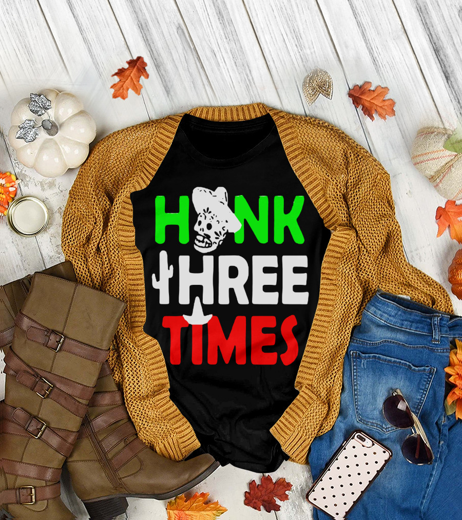 Honk Three Times Skull Sombrero Cactus Mexican T-Shirt