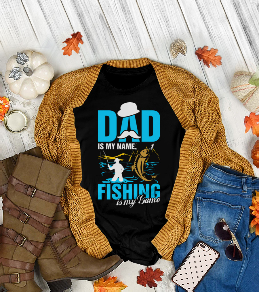 DAD Is My Name Fishing Is My Game Big Catch Angler Scene T-Shirt