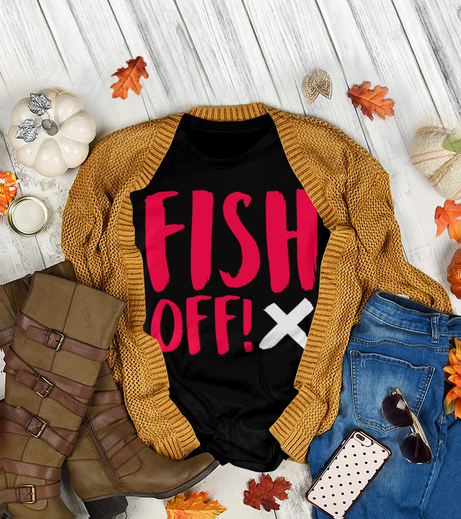 FISH OFF X T-Shirt