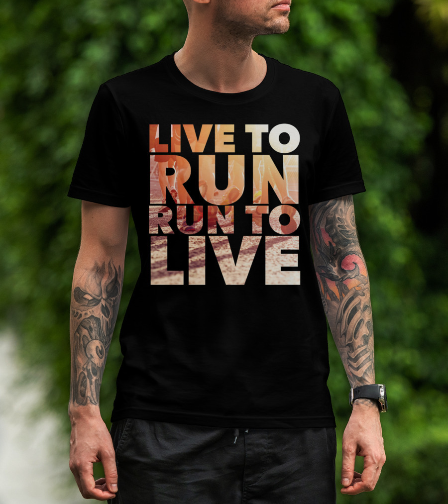 LIVE TO RUN RUN TO LIVE Runners Motivation T-Shirt