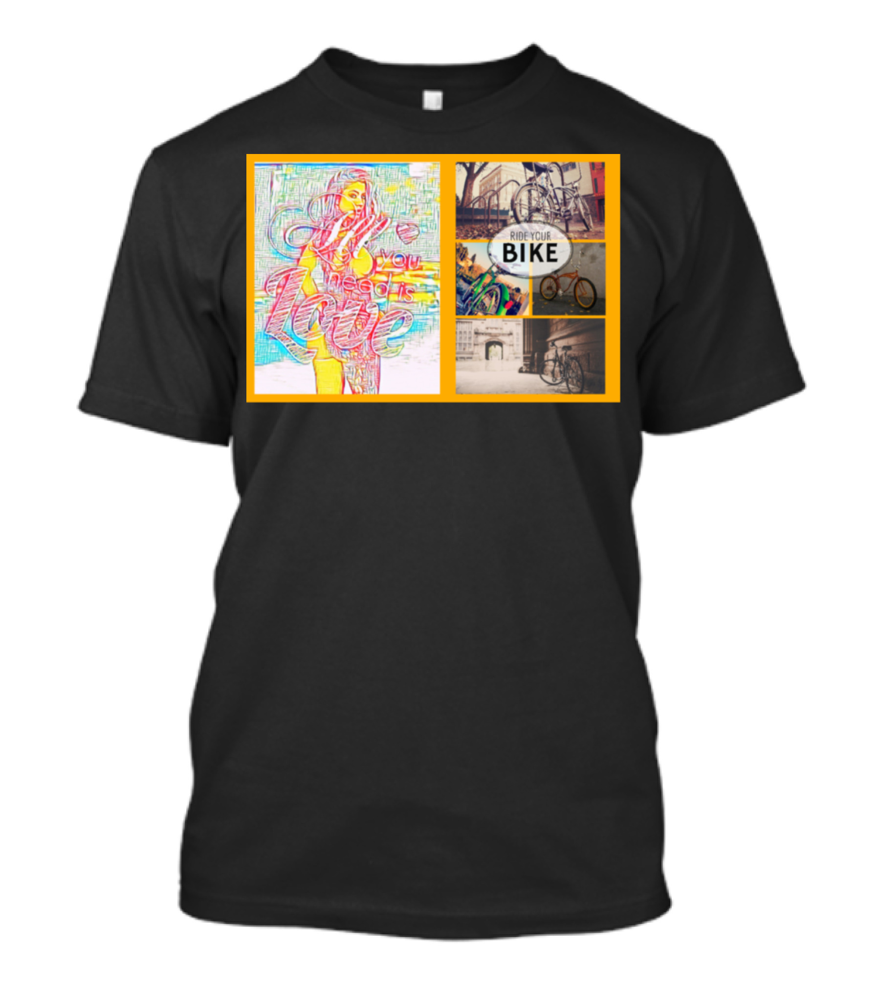 All You Need Is Love Ride Your Bike T-Shirt