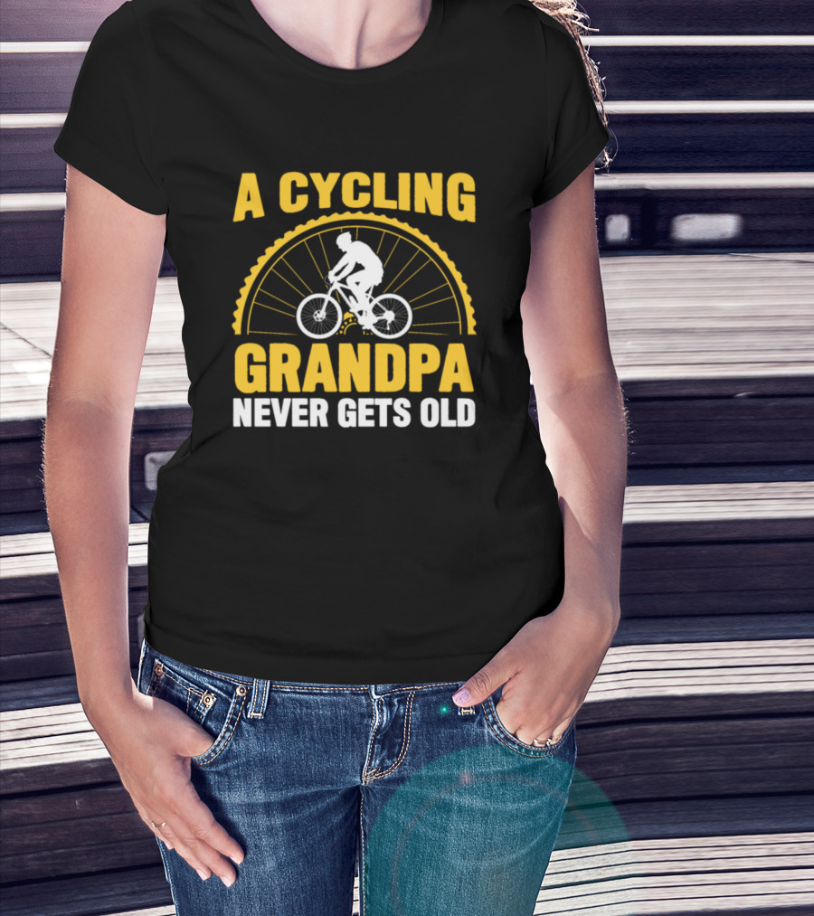 A Cycling Grandpa Never Gets Old T-Shirt