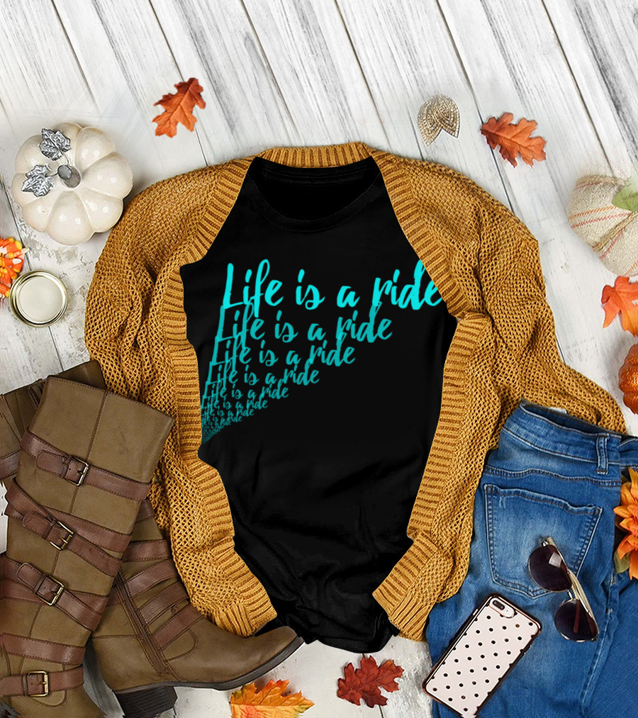Life is a Ride Cycling Motorcycle Horse Riding T-Shirt