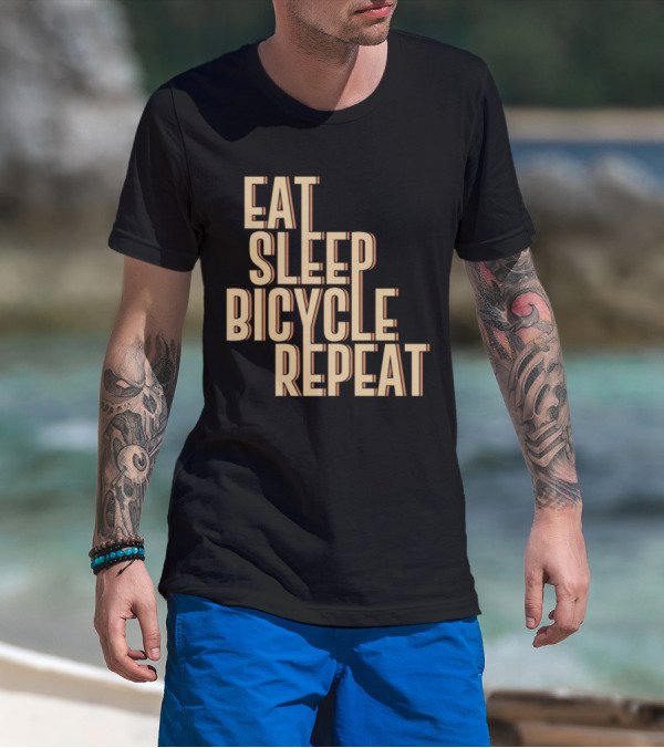 Eat Sleep Bicycle Repeat Bike Cycling Passion T-Shirt
