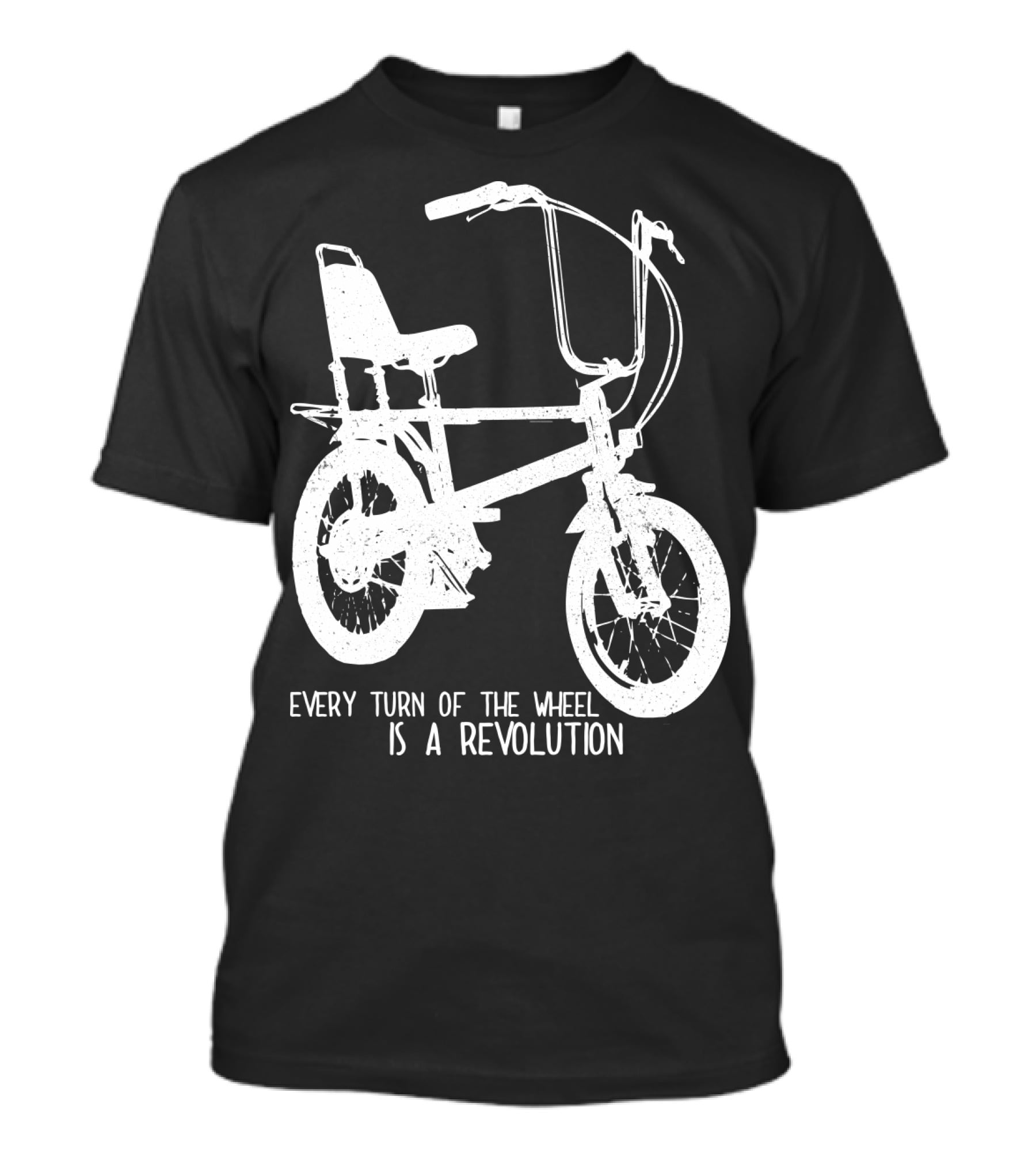 Every Turn Of The Wheel Is A Revolution BMX Bicycle T-Shirt