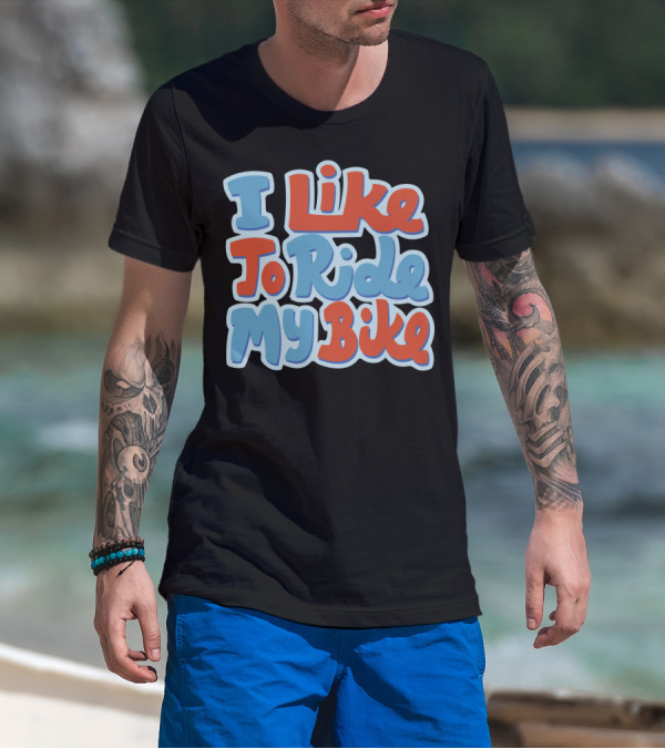 I Like To Ride My Bike Retro Typography T-Shirt