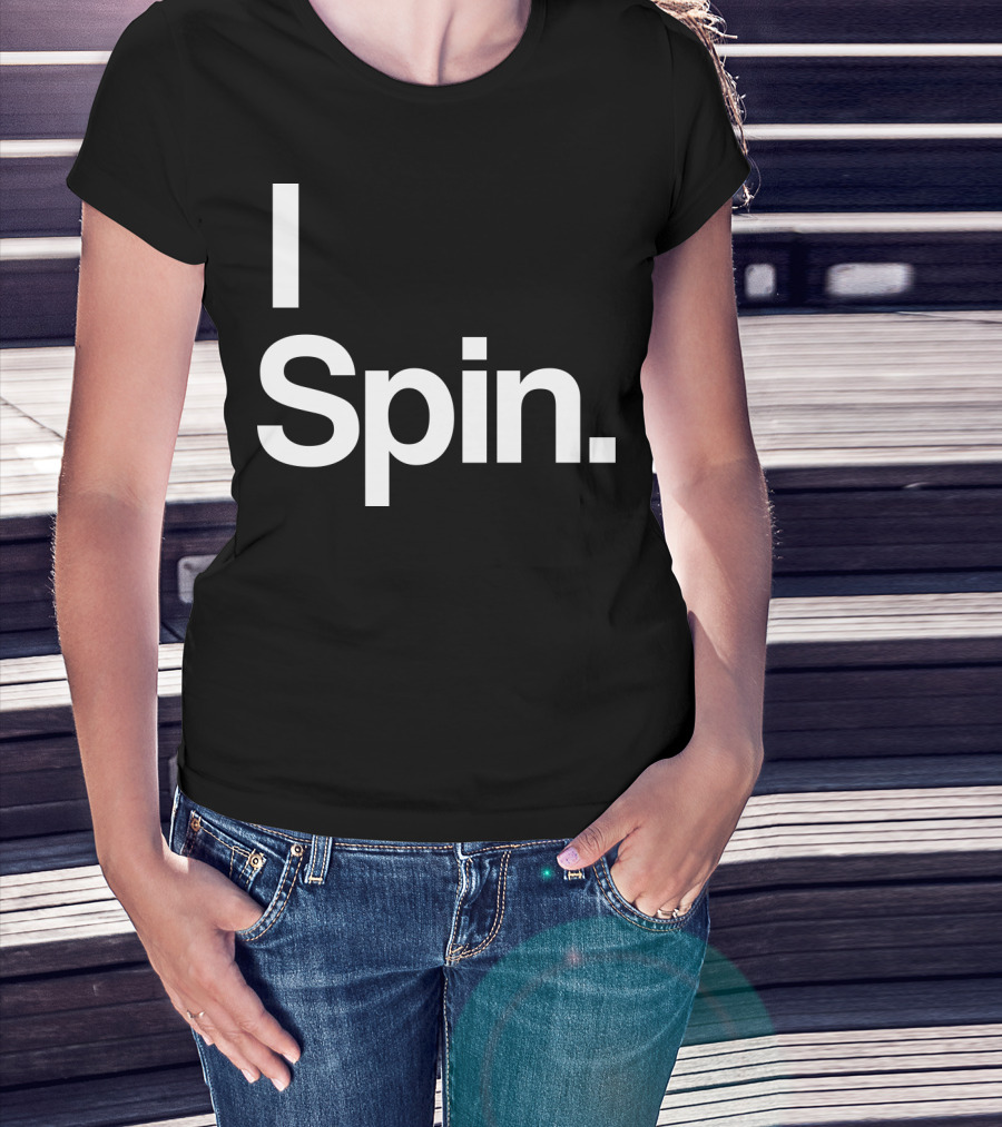 I Spin Cycling Biking Workout Fitness Enthusiast T-Shirt