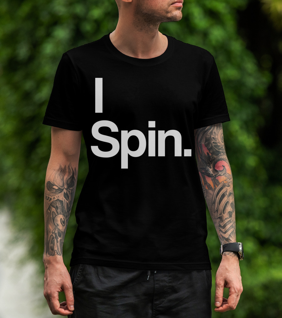 I Spin Cycling Biking Workout Fitness Enthusiast T-Shirt