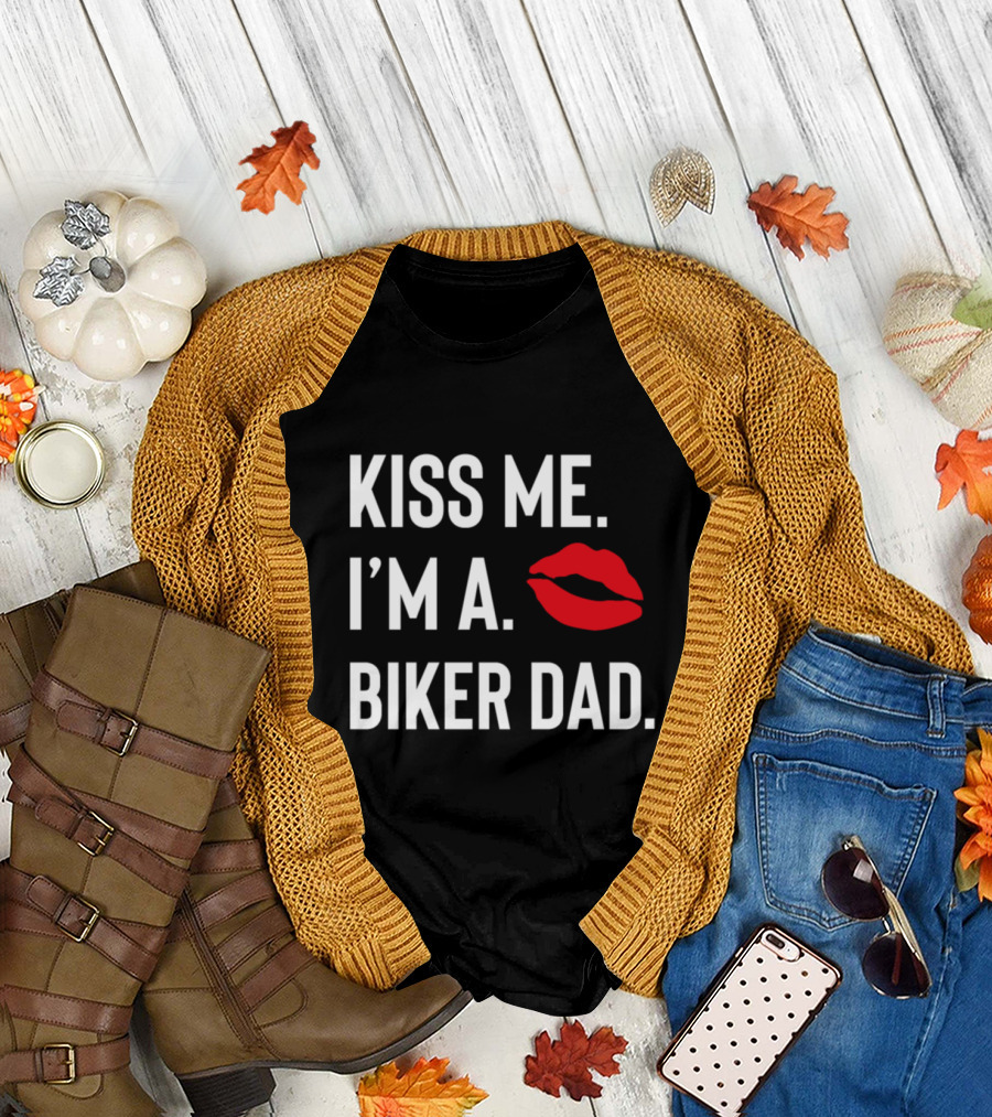 Kiss Me I'm A Biker Dad Lips T-Shirt