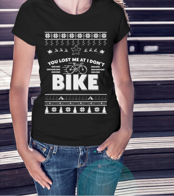 You Lost Me At I Don't Bike Merry Christmas T-Shirt