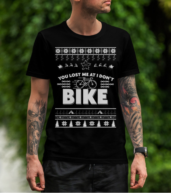 You Lost Me At I Don't Bike Merry Christmas T-Shirt