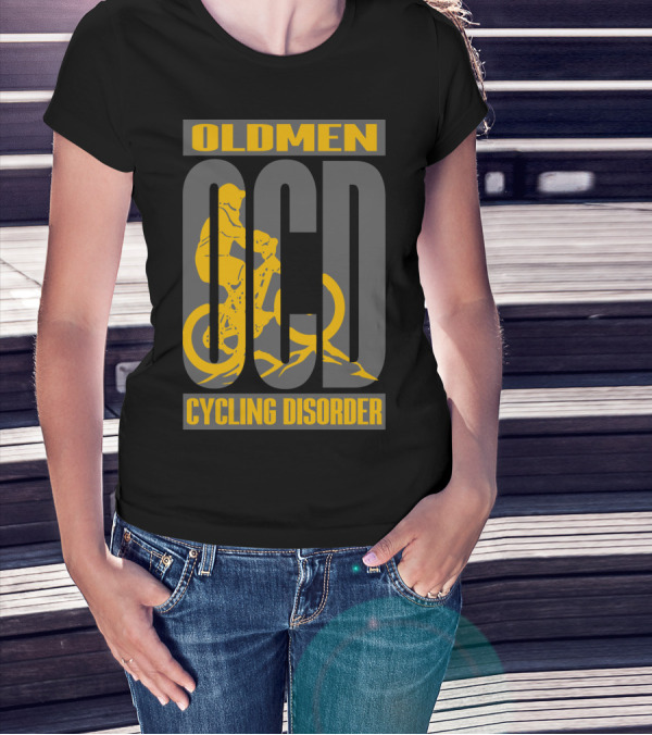 OLDMEN OCD CYCLING DISORDER BIKER T-Shirt