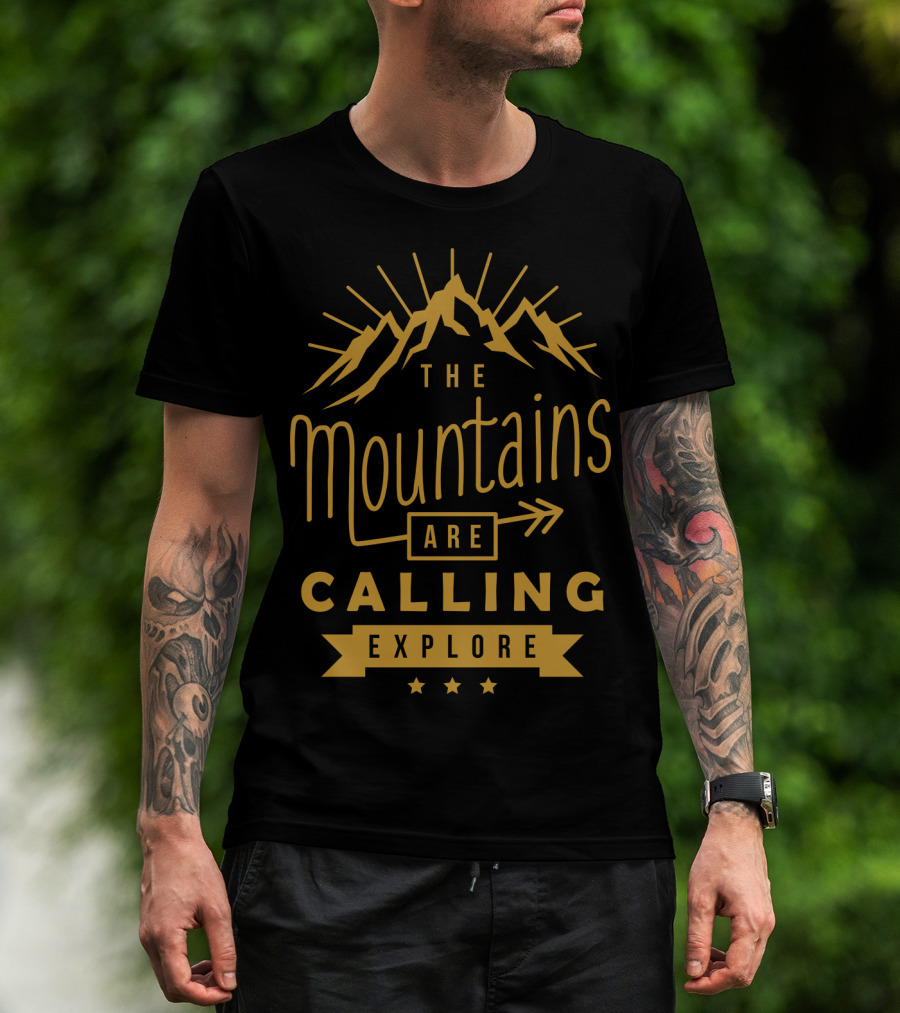 The Mountains Are Calling Explore T-Shirt