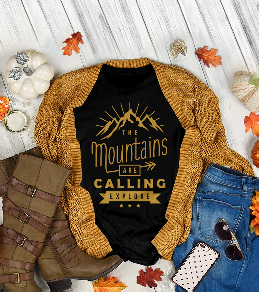 The Mountains Are Calling Explore T-Shirt