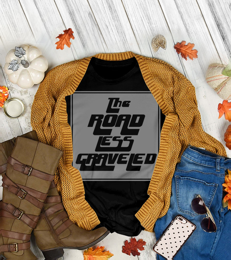 The Road Less Graveled Vintage Style Typography T-Shirt