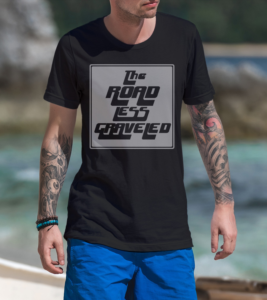 The Road Less Graveled Vintage Style Typography T-Shirt