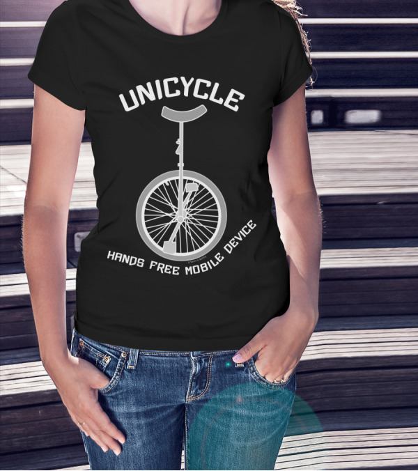 UNICYCLE HANDS FREE MOBILE DEVICE T-Shirt
