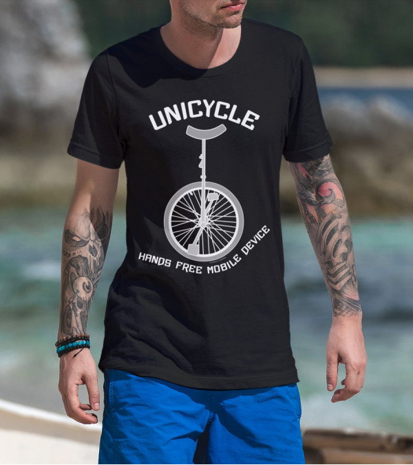 UNICYCLE HANDS FREE MOBILE DEVICE T-Shirt