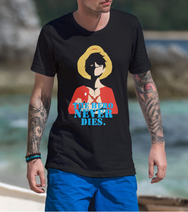 Luffy The Hero Never Dies T-Shirt