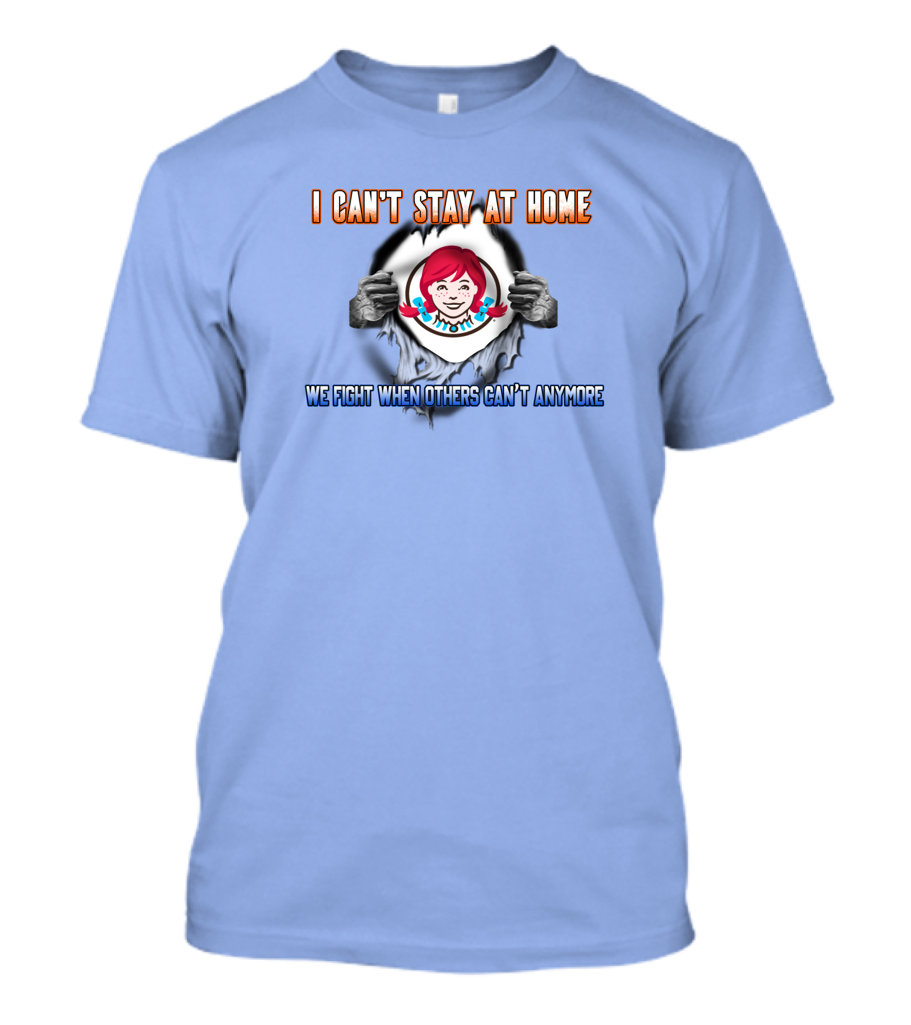 I CAN'T STAY AT HOME WE FIGHT WHEN OTHERS CAN'T ANYMORE WES.KT T-Shirt