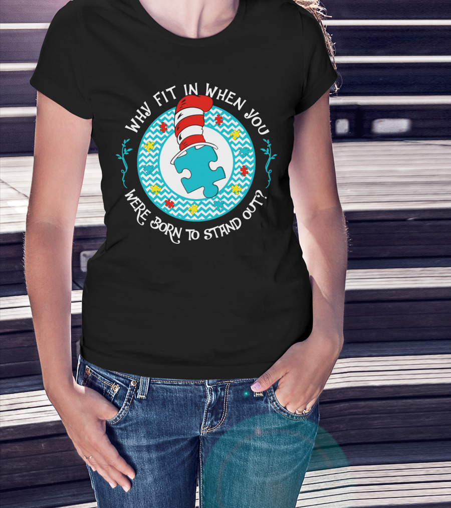 Why Fit In When You Were Born To Stand Out Puzzle Hat T-Shirt