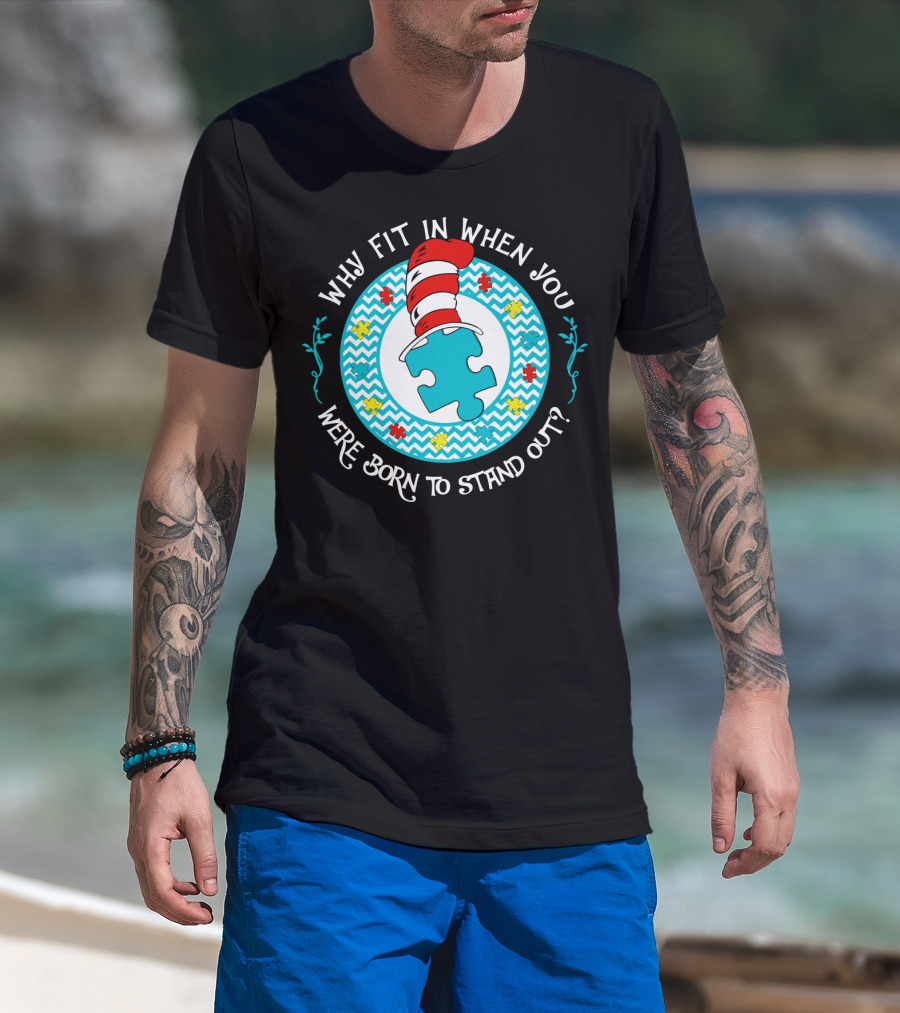 Why Fit In When You Were Born To Stand Out Puzzle Hat T-Shirt
